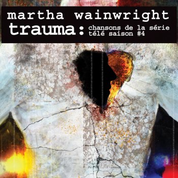 Martha Wainwright Redonne mon cœur