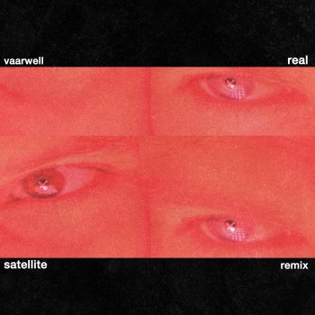 Исполнитель Vaarwell, альбом real (Satellite remix) - Single