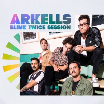 Arkells Past Life - Blink Twice Session