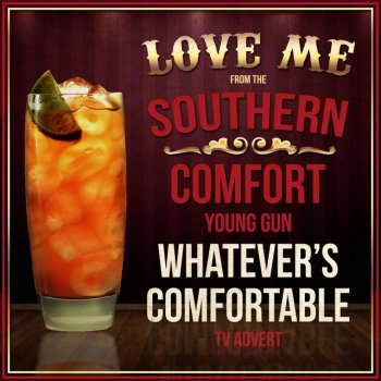 The Phantom Love Me (From the Southern Comfort 'Young Gun - Whatever's Comfortable' TV Advert)