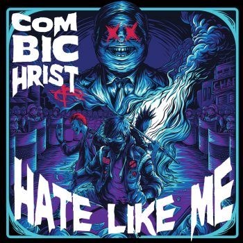 Combichrist Hate Like Me (Single Edit)