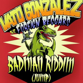 Vato Gonzalez Badman Riddim - Original Extended Mix