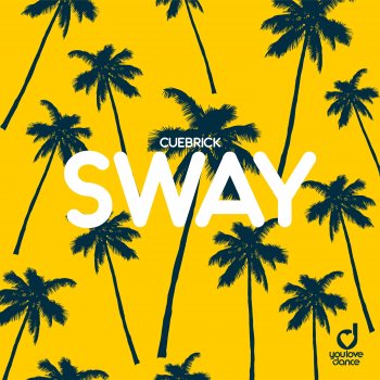 Cuebrick Sway (Extended Mix)