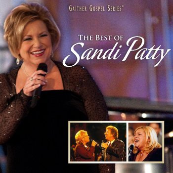 Sandi Patty My God Is Real