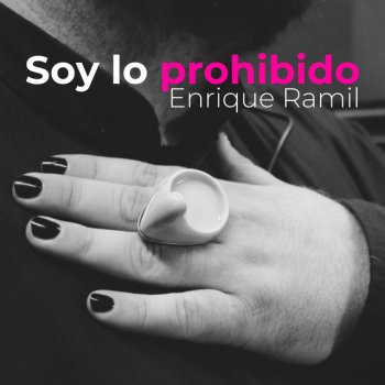 Enrique Ramil Soy Lo Prohibido