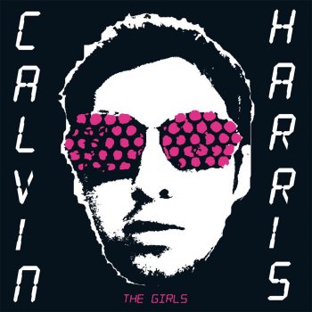 Calvin Harris The Girls (Groove Armada Dub)