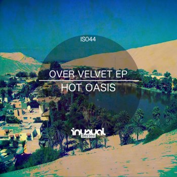 Hot Oasis Over Velvet