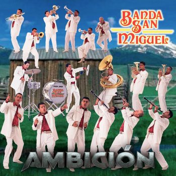 Banda San Miguel Sin Sangre En Las Venas