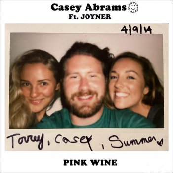 Casey Abrams feat. JOYNER Pink Wine