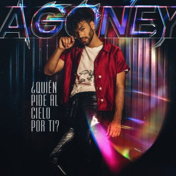 Agoney ¿Quién Pide Al Cielo Por Ti?