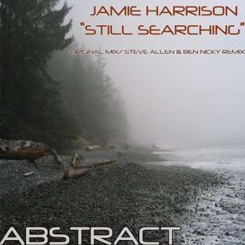 Jamie Harrison Still Searching (Steve Allen & Ben Nicky Remix)