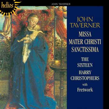 The Sixteen feat. Harry Christophers Missa Mater Christi sanctissima: I. Gloria