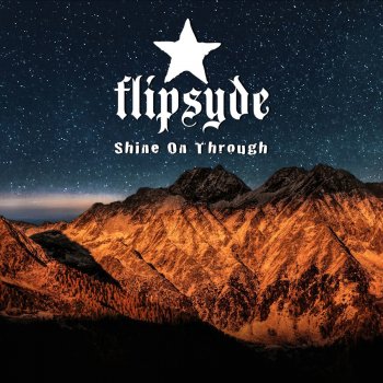 Flipsyde Shine On Through