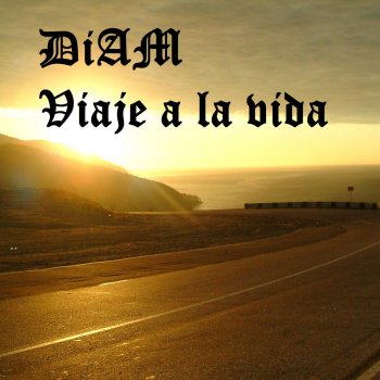 DiAM DiAM - Diaje A La Bida