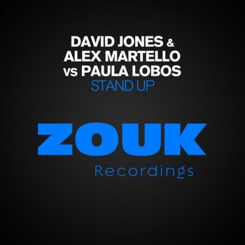 David Jones feat. Alex Martello & Paula Lobos Stand Up - 7Tales Remix