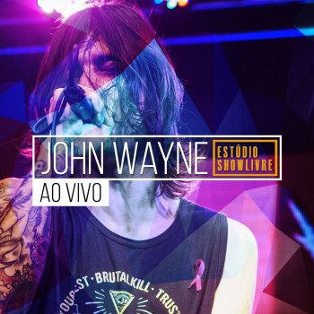 John Wayne Lágrimas - Ao Vivo