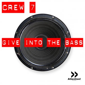 Crew 7 Give Into The Bass - Bootleg Radio
