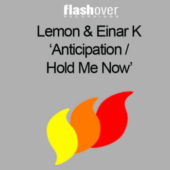 Lemon & Einar K Anticipation - Hold Me On