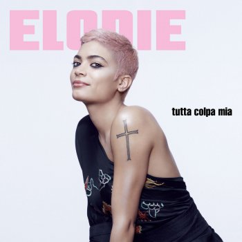 Elodie Sono Pazza Di Te