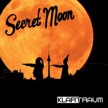 Klartraum Secret Moon