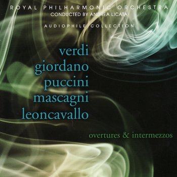 Royal Philharmonic Orchestra & Andrea Licata Pagliacci: Intermezzo