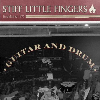 Stiff Little Fingers Guitar and Drum