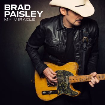 Brad Paisley My Miracle