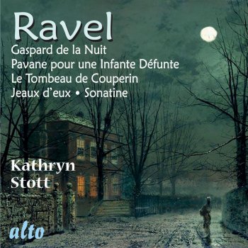 Kathryn Stott Le Tombeau de Couperin: Forlane