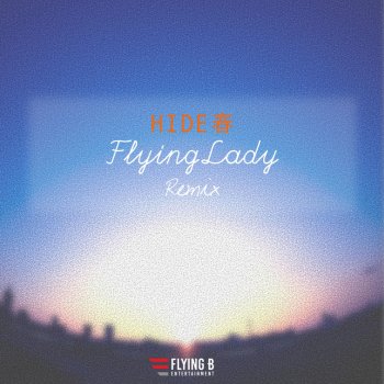 HIDEharu Flying Lady - REMIX