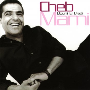 Cheb Mami Douni el bladi