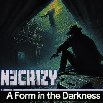 N3cr1Zy A Form in the Darkness