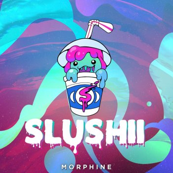 Slushii Morphine