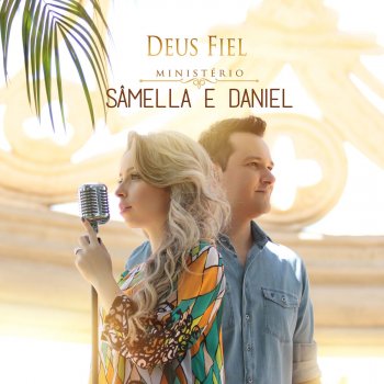 Ministério Sâmella e Daniel Deus Fiel (PlayBack)