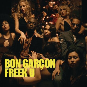 Bon Garçon Freek U - Seamus Haji & Emmanuel Dub