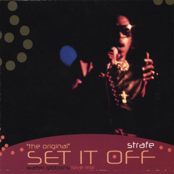 Strafe Set It Off (90's version)