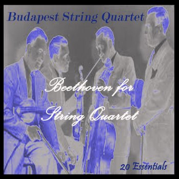 Budapest String Quartet String Quartet No. 6 in B-Flat Major, Op. 18: III. Scherzo. Allegro - Trio