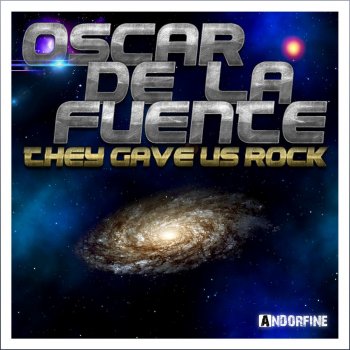 Oscar De La Fuente They Gave Us Rock (Instrumental Radio)