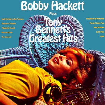 Bobby Hackett Rags To Riches