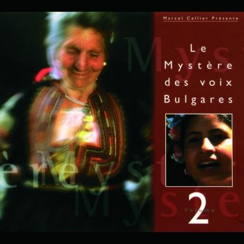 Исполнитель Le mystère des voix bulgares, альбом Le mystère des voix bulgares, vol. 2