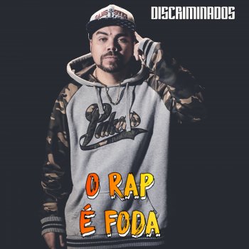 Discriminados O Rap É Foda