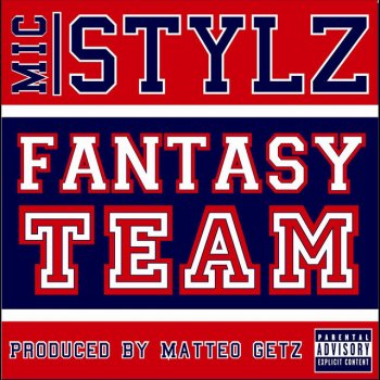 Mic Stylz Fantasy Team