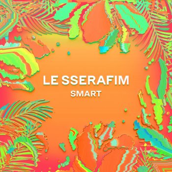 LE SSERAFIM Smart (Sped Up ver.)