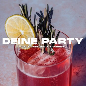 Lio feat. CarlZen & trabbey Deine Party