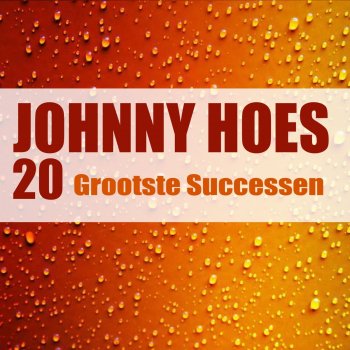 Johnny Hoes Kom In M'n Duivenhok
