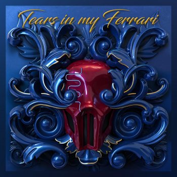Sickick Tears in my Ferrari