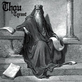 Thou Tyrant