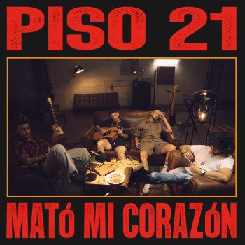 Piso 21 Mató Mi Corazón