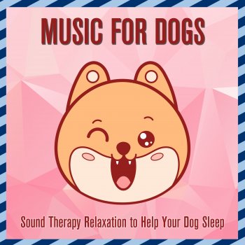 Relaxmydog feat. Dog Music Dreams Grace Embodied