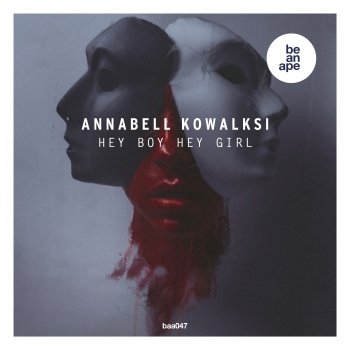 Исполнитель Annabell Kowalski, альбом Hey Boy Hey Girl - Single