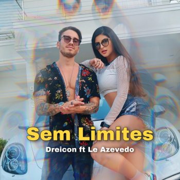 Dreicon Sem Limites (feat. Le Azevedo)